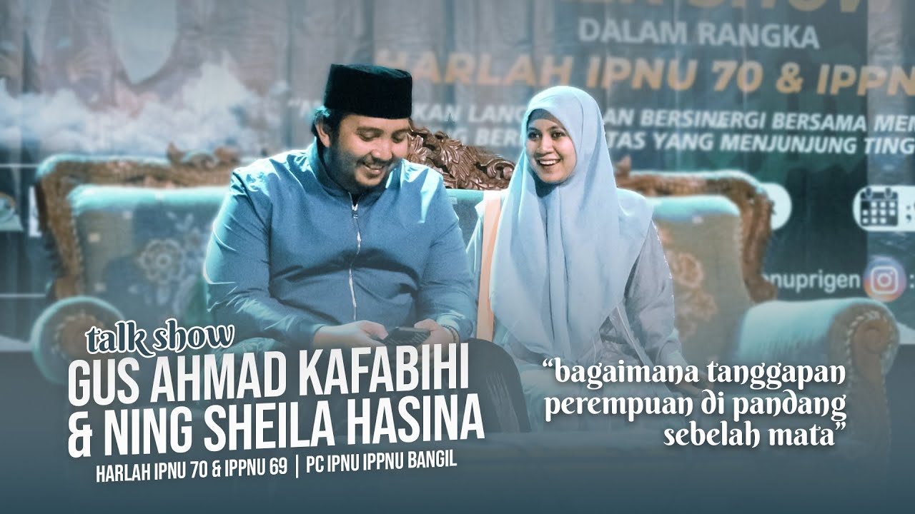 🔴 Talk Show bareng Gus Ahmad Kafabihi & Ning Sheila Hasina (Lirboyo) Part 1