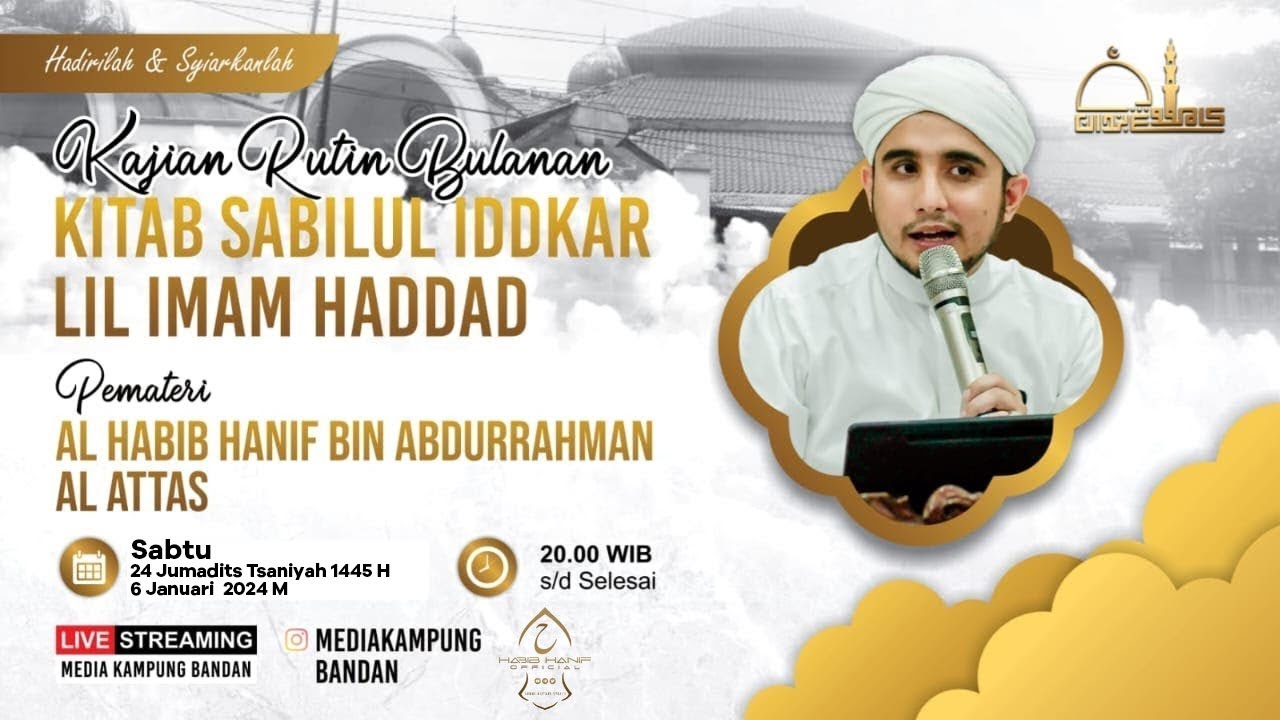 🟢[LIVE] KAJIAN RUTIN RUTIN BULANAN MASJID KRAMAT KP. BANDAN BERSAMA HABIB HANIF ALATTHAS, Lc., Mp.D