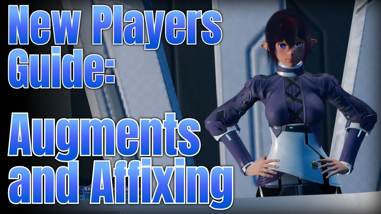 New Players Guide to Augmenting | PSO2:NGS