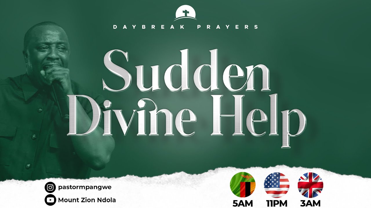 DAY BREAK PRAYERS : SUDDEN DIVINE HELP