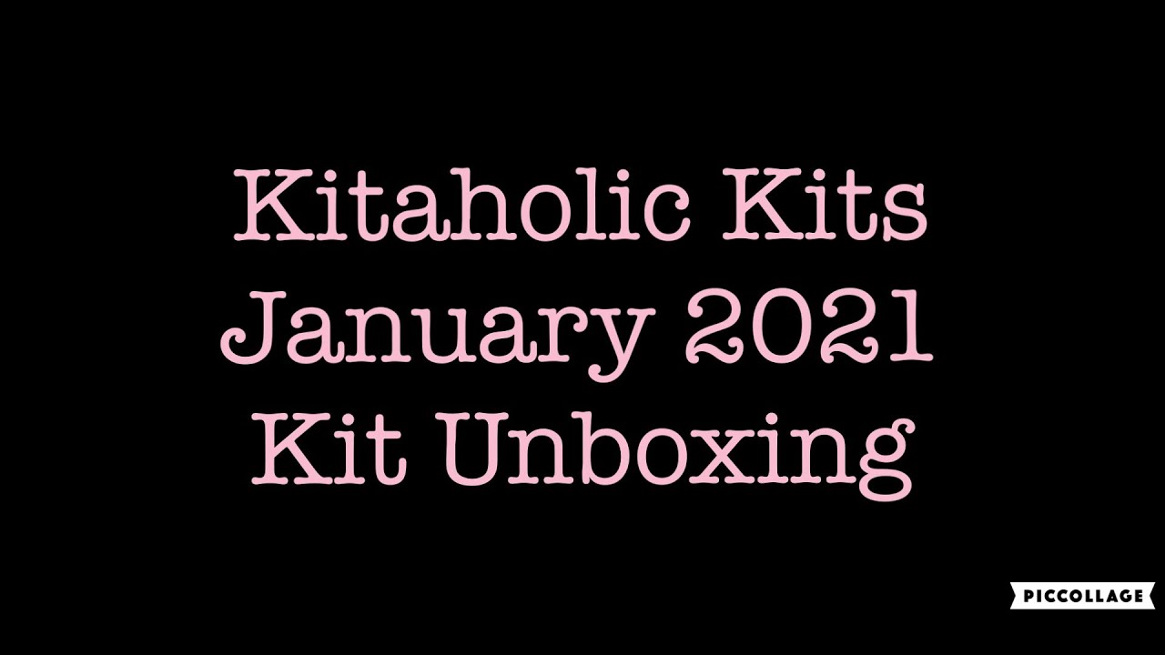 Kitaholic Kits - January 2021 Kit Unboxing