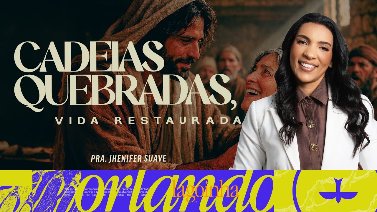 CADEIAS QUEBRADAS, VIDA RESTAURADA - JHENIFER SUAVE