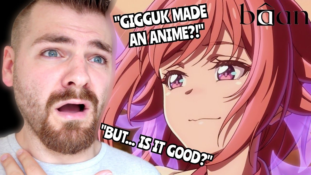 WAIT... GIGGUK MADE AN ANIME??? | BÂAN *FULL* REACTION!