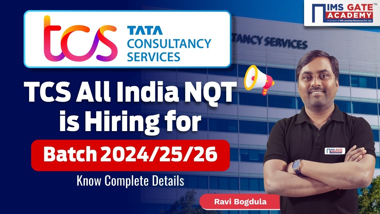 TCS All India NQT is Hiring - 2026, 2025, 2024 Batch | Know Complete Details | Ravi Bogdula