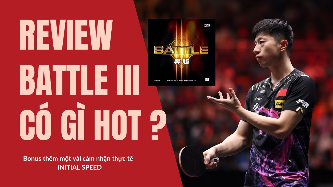 Review mặt vợt bóng bàn 729 Battle 3 và một vài đánh giá thêm về initial speed