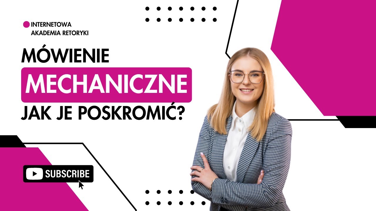 M&oacute;wienie mechaniczne. Jak je poskromić? - Internetowa Akademia Retoryki