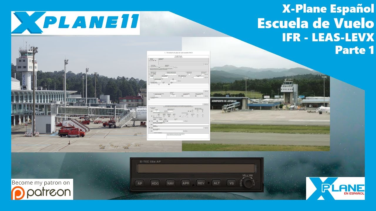X-Plane Español | Escuela de Vuelo | IFR | Vuelo Completo LEAS-LEVX - PARTE 1