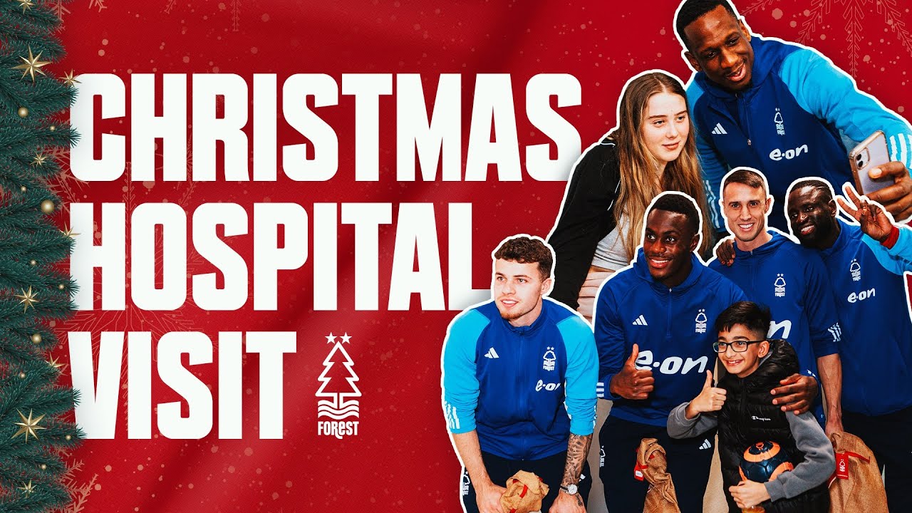 🎄NOTTINGHAM FOREST HOSPITAL VISIT 2023 | SPREADING CHRISTMAS CHEER | PREMIER LEAGUE