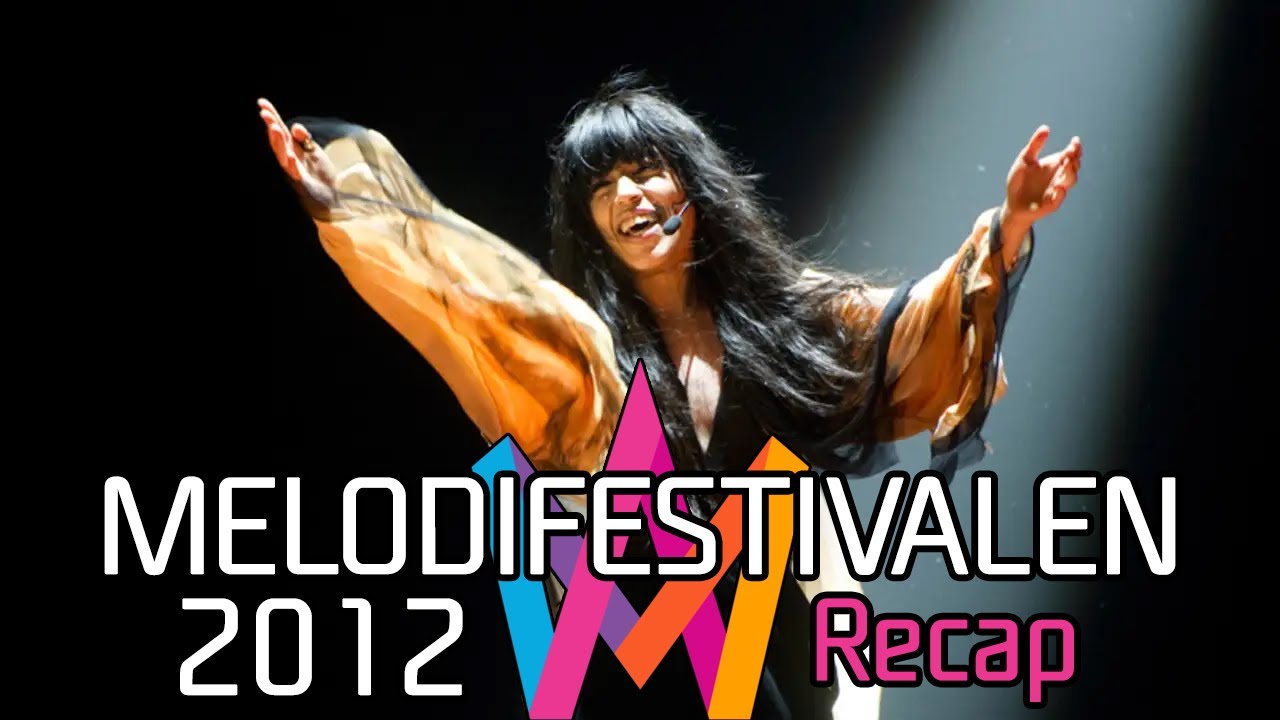 Melodifestivalen 2012 – Recap