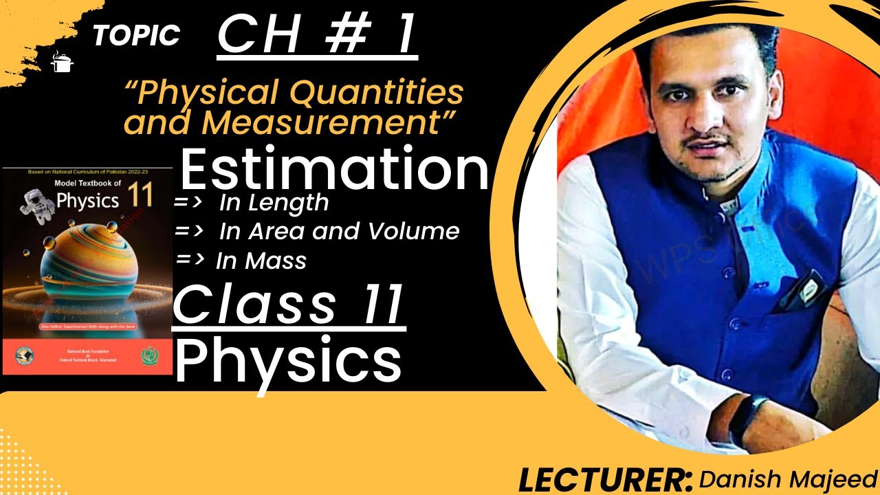 Estimation | Class 11 Physics Chapter 1 | Urdu Explanation | NBF Book | Physics with Danish
