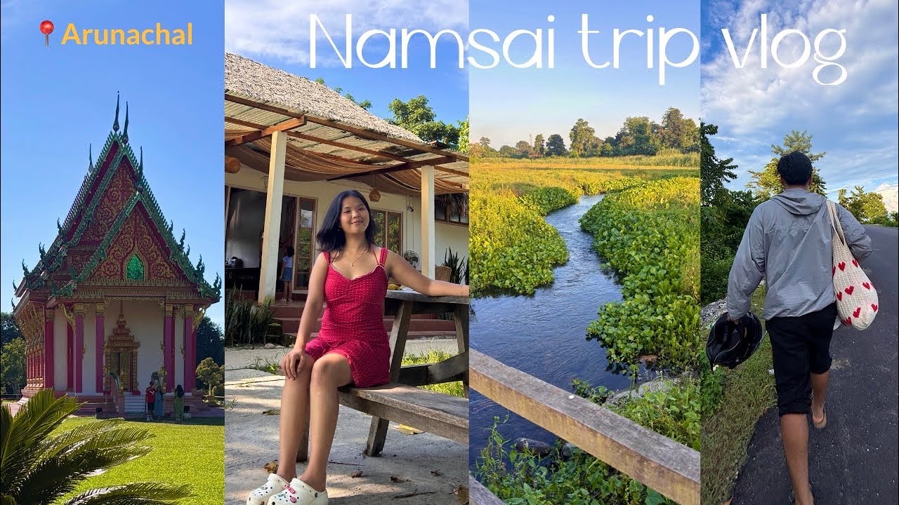 Trip to Namsai☁️ exploring famous resorts, hidden places to visit in Namsai & more | Arunachali🇮🇳