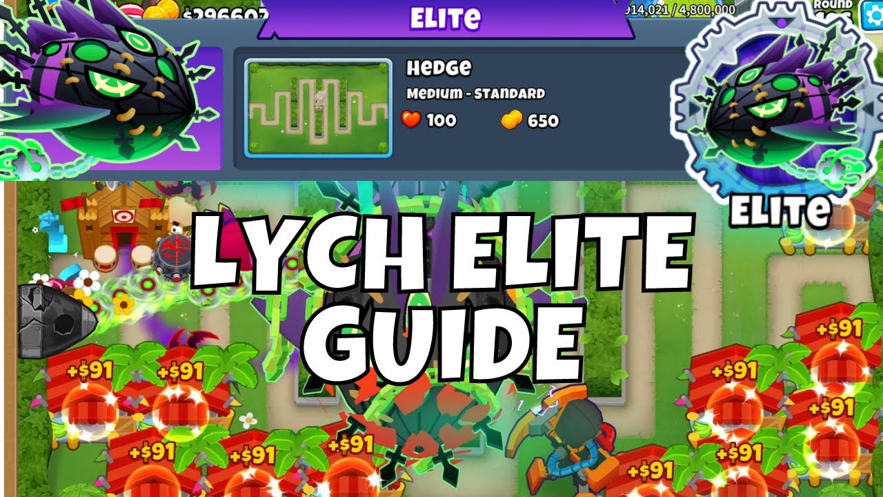 LYCH ELITE - GUIDE - Hedge - BTD6