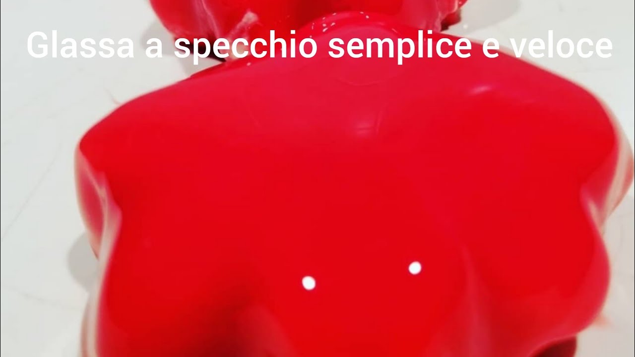 Glassa a specchio Facilissima Fatta in casa