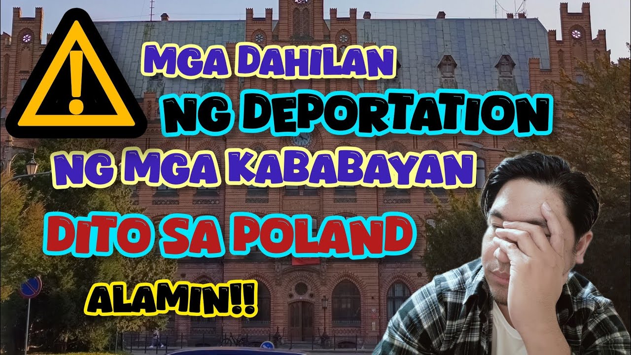 Deportation ng mga kababayan sa Poland, Alamin ang dahilan.