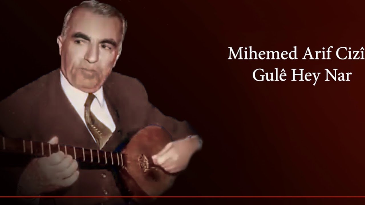Mihemed Arif Cizîrî - Gulê Hey Nar - [Naz Music]
