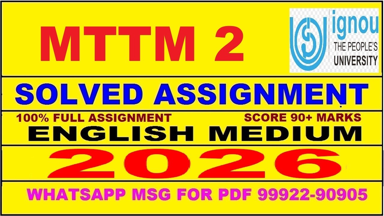 MTTM 2 solved assignment 2026 in English || mttm 2 solved assignment 2026 || ignou mttm2 2026