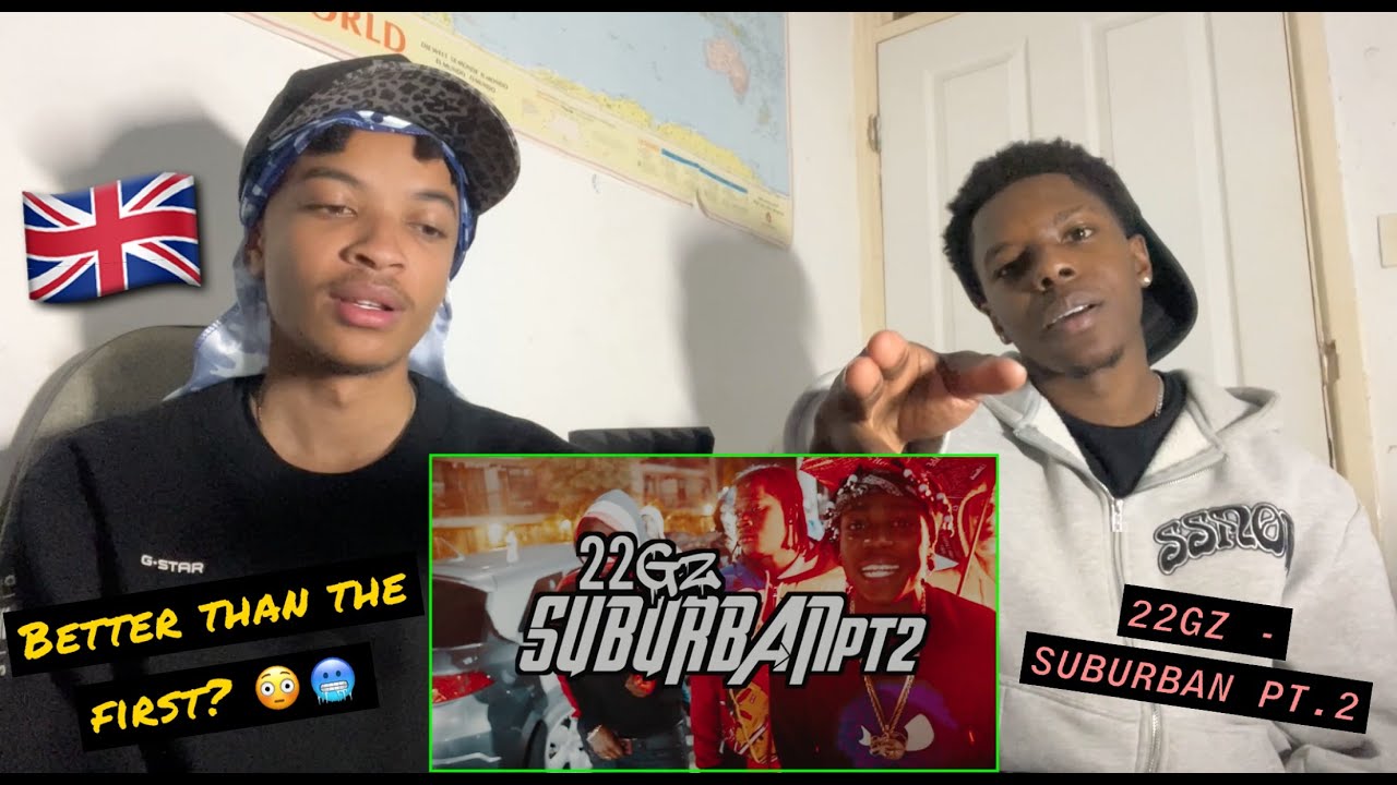 UK London Guys Reacts to - 22Gz - Suburban Pt. 2 🇬🇧 (Reaction) | @bpm_prodz