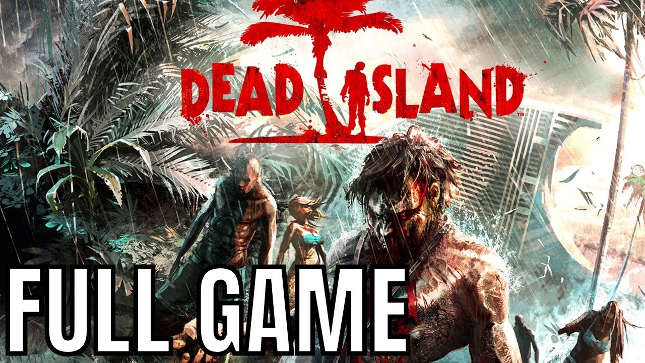 Dead Island - Full Game Walkthrough (No Commentary Longplay)