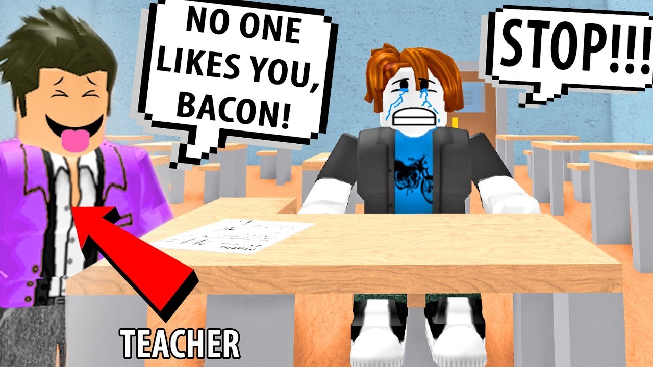 ROBLOX BACON GETS BULLIED BY TEACHER! (You Might Cry) Roblox High School | Roblox Funny Moments