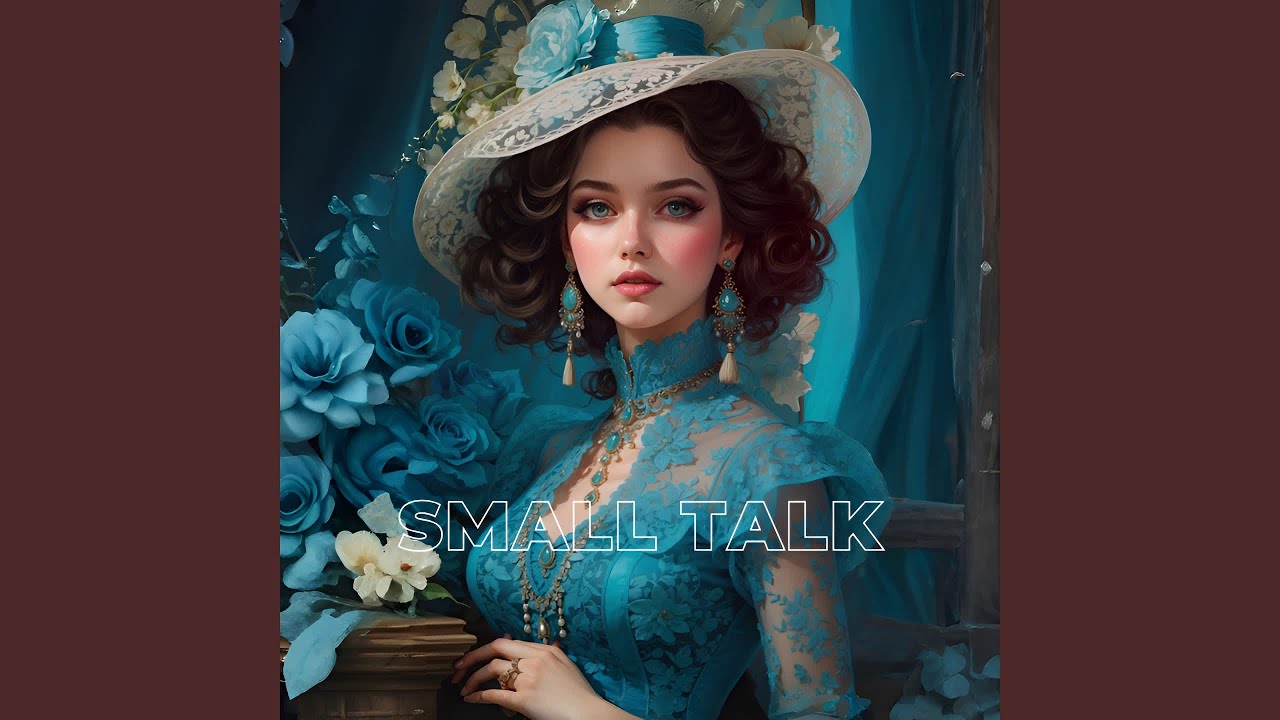 SMALL TALK