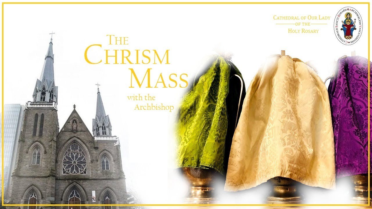 Vancouver Cathedral Live -  Thursday April 1, at 10 AM, Chrism Mass