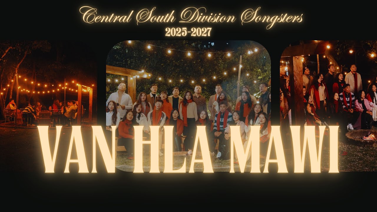 Central South Division Songsters (2025-2027) - Van hla mawi