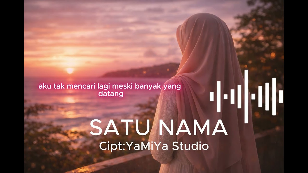 Satu Nama – Lagu Cinta Setia Paling Menyentuh | Vokal Wanita
