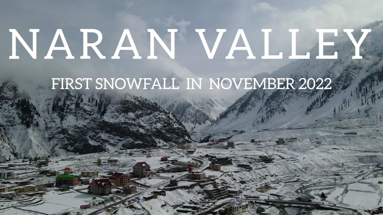 Naran Valley / November 2022 ki pehli snow fall