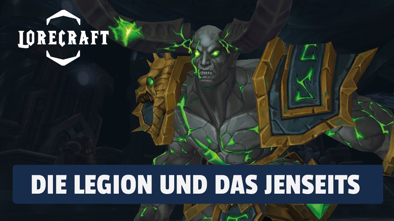 Lorecraft - Die Legion und das Jenseits! | World of Warcraft