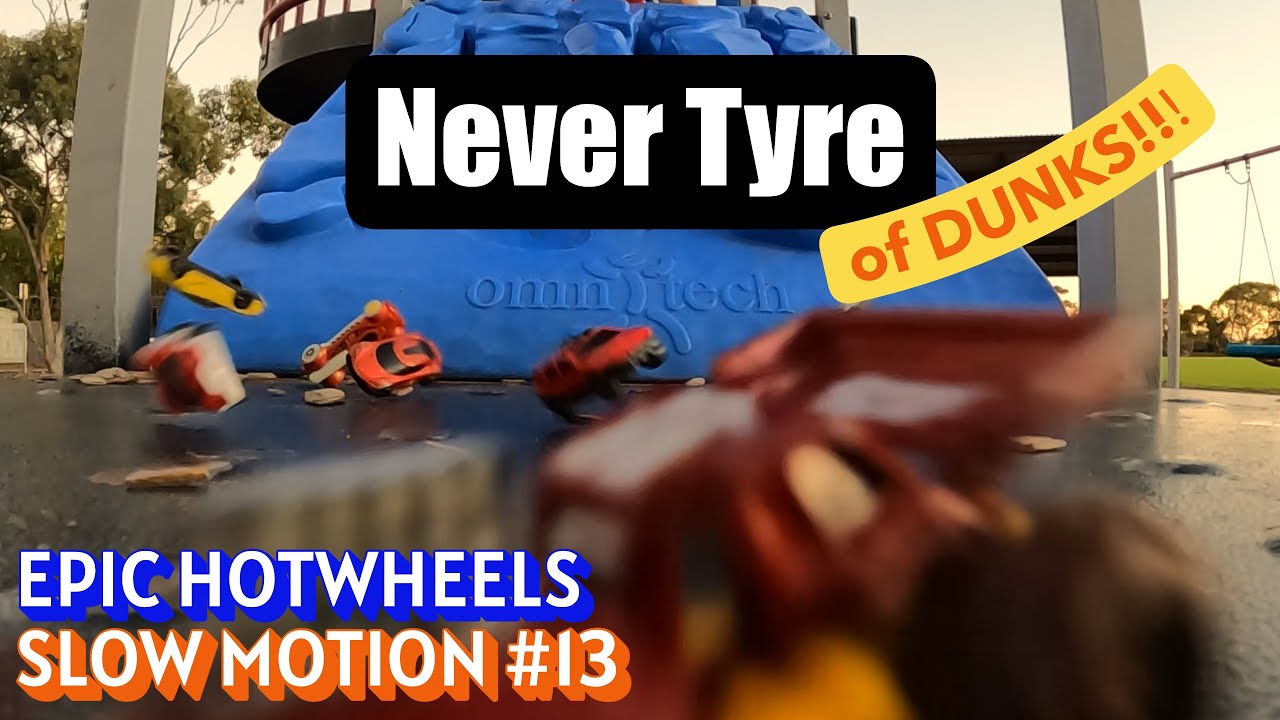 Never Tyre of Dunks - Epic Hotwheels Slow Motion Compilation 13