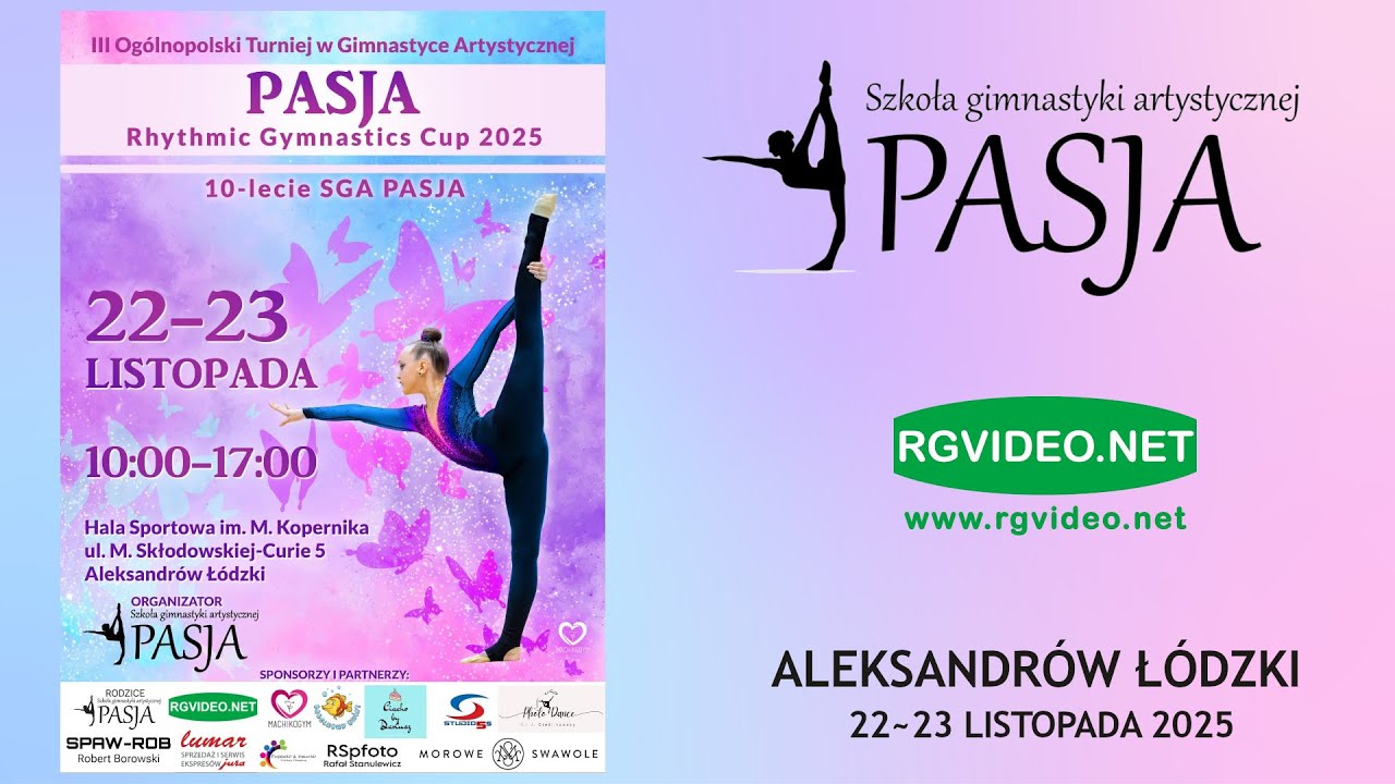 ZAPRASZAMY - PASJA RHYTMIC GYMNASTICS CUP 2025 - III OG&Oacute;LNOPOLSKI TURNIEJ W GIMNASTYCE ARTYSTYCZNEJ