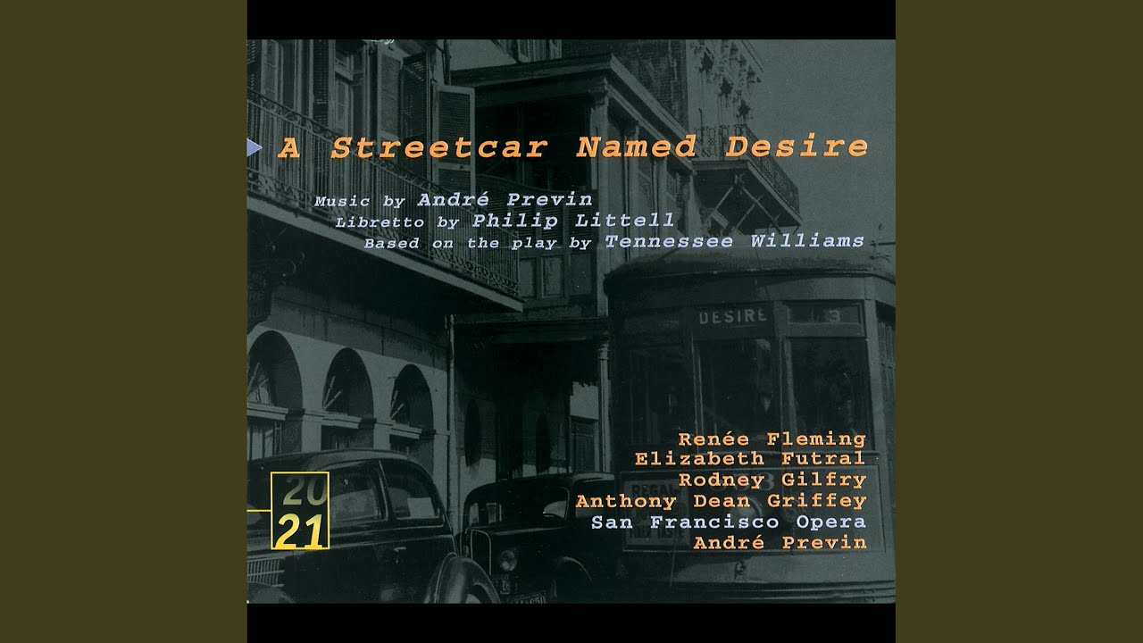 Previn: A Streetcar named desire / Act 2: I'm not a boy, she says (Mitch)
