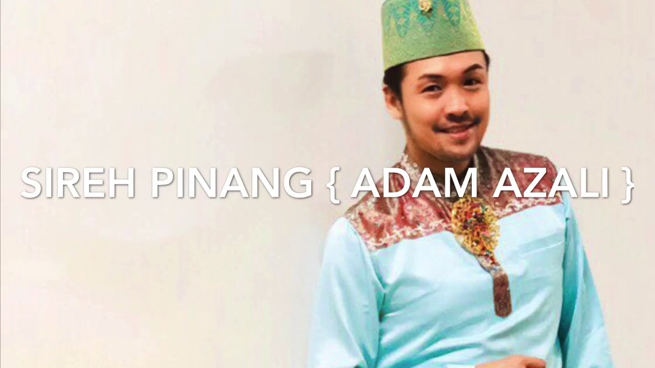 Sireh Pinang - Adam Azali (cover)