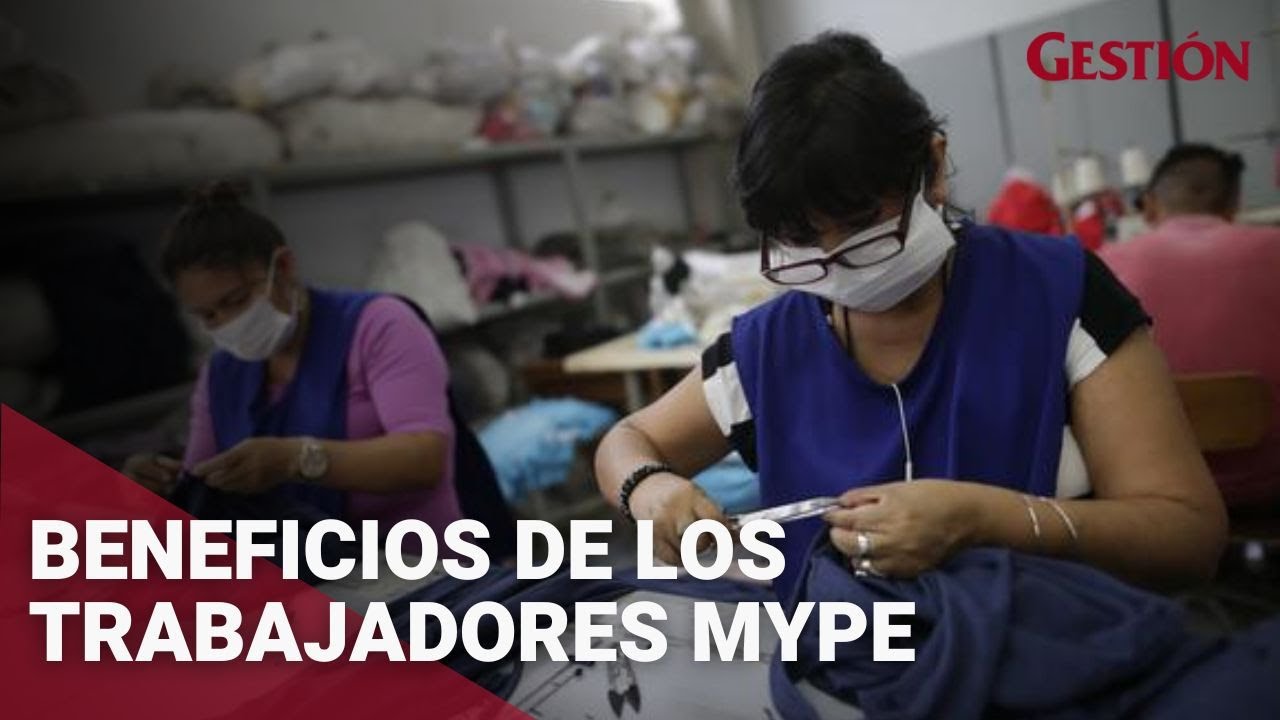 Beneficios de los trabajadores mype