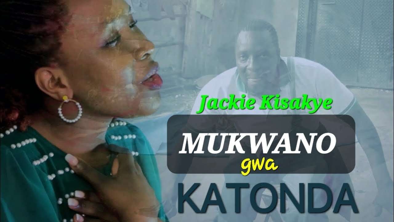 Mukwano gwa Katonda - Kisakye Gold