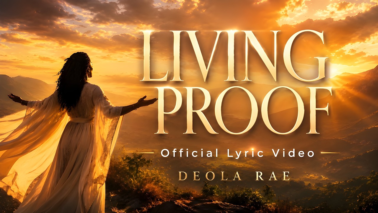 Deola Rae - Living Proof (Official Lyric Video) | AfroGospel Praise