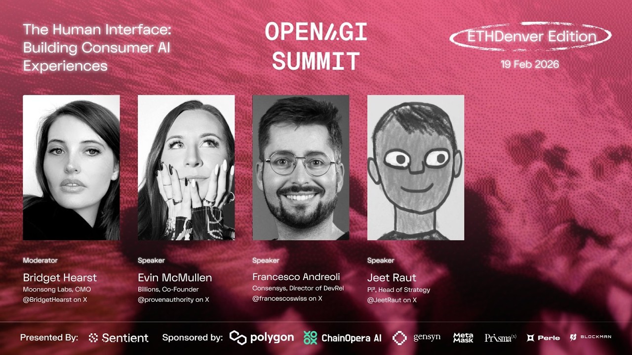 The Human Interface: Building Consumer AI Experiences | Open AGI Summit | EthDenver 2026