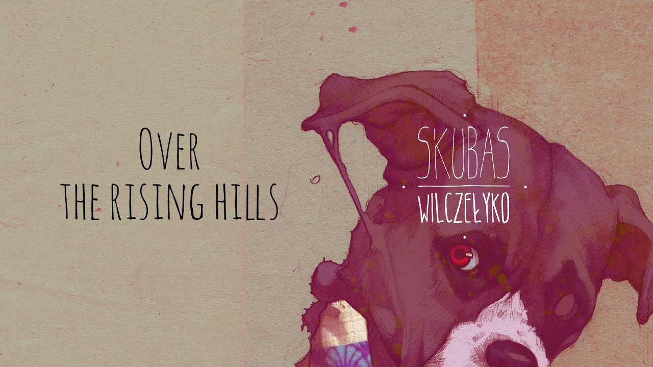 SKUBAS - Over the Rising Hills (Official Audio)