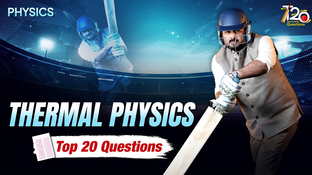 Thermal Physics: TOP 20 QUESTIONS for NEET 2026 🎯Physics by Aman Mathur (AM) Sir