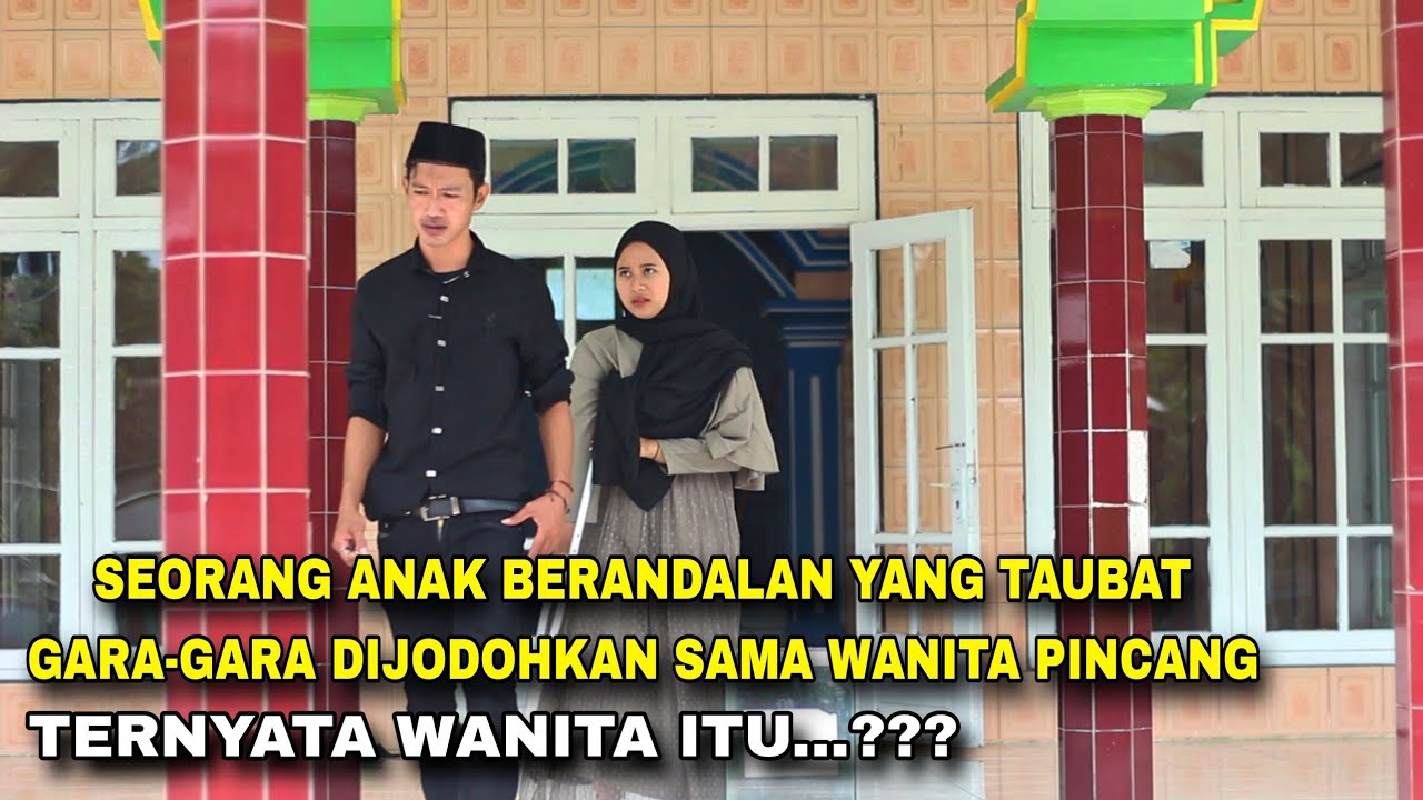 SEORANG ANAK BERANDALAN YANG TAUBAT GARA-GARA DIJODOHKAN SAMA WANITA PINCANG,TERNYATA WANITA ITU..?
