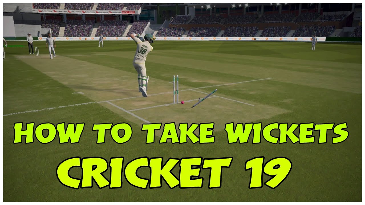 CRICKET 19- HOW TO TAKE WICKETS 2021 (GAMEPLAY)
