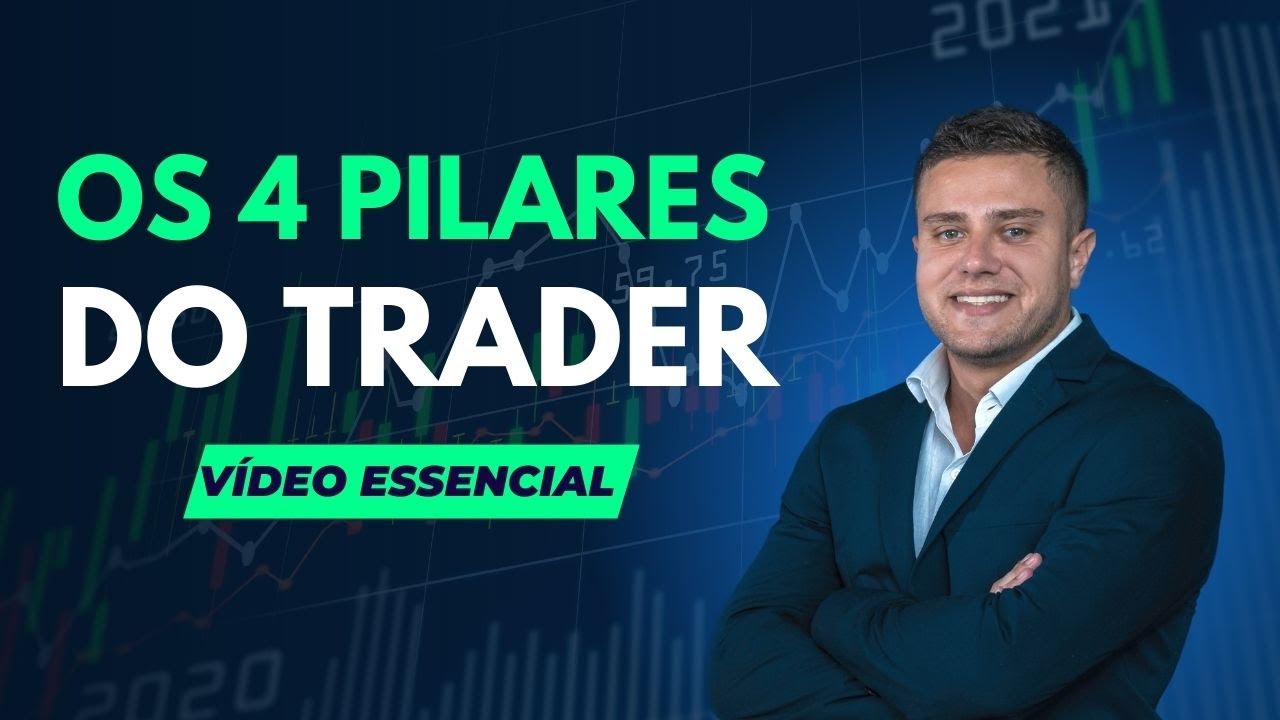 OS 4 PILARES DO TRADER VENCEDOR
