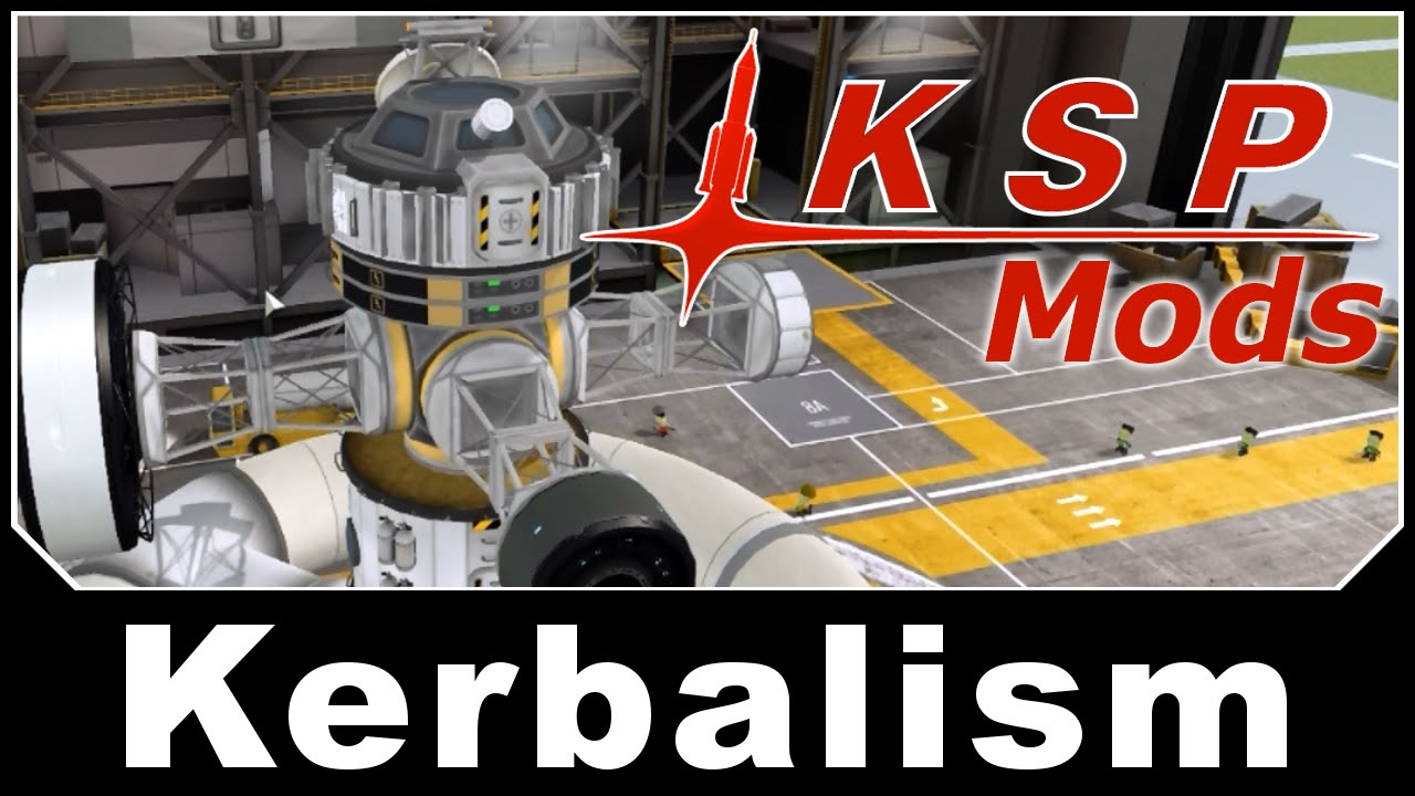 KSP Mods - Kerbalism