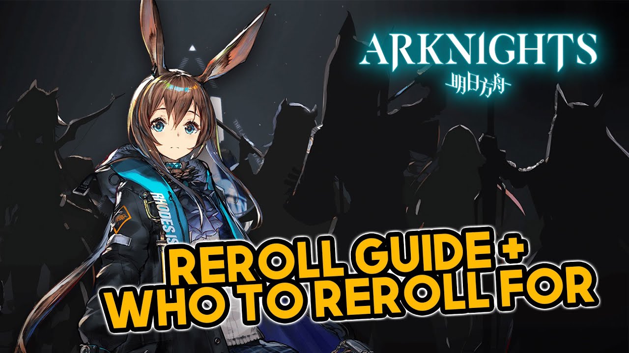 How to Reroll Guide + Who to Reroll | Arknights