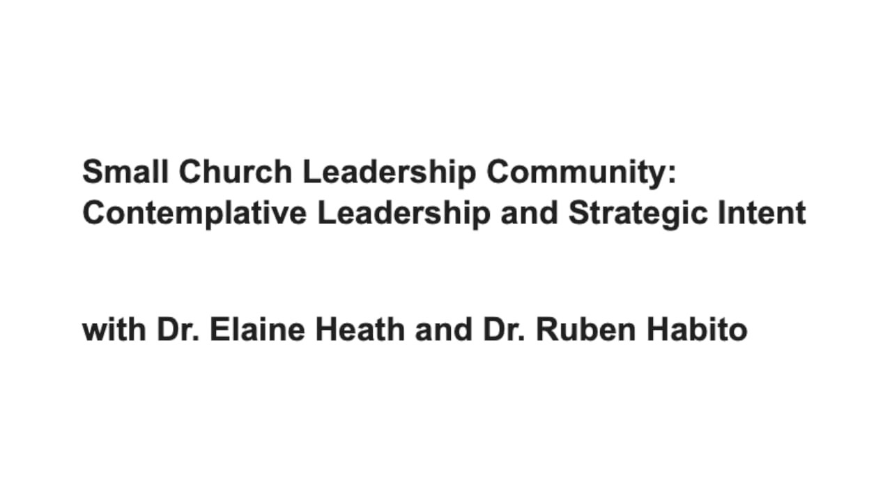 Small Church Leadership Community Contemplative Leadership and Strategic Intent