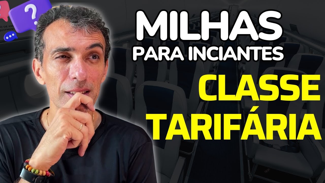 MILHAS PARA INICIANTES: O QUE É a CLASSE TARIFÁRIA? (e porque é importante)