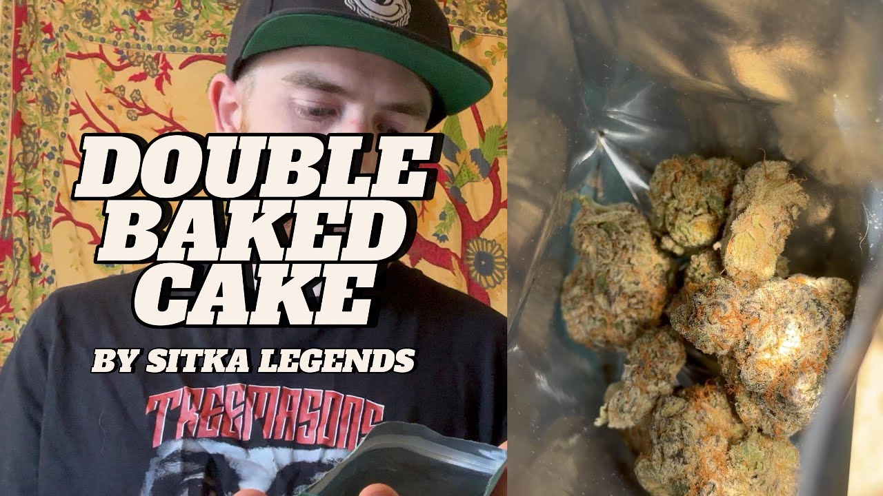 Double Baked Cake by Sitka Legends Medical Cannabis Review