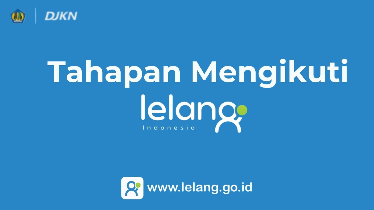 Tahapan-Tahapan Mengikuti Lelang