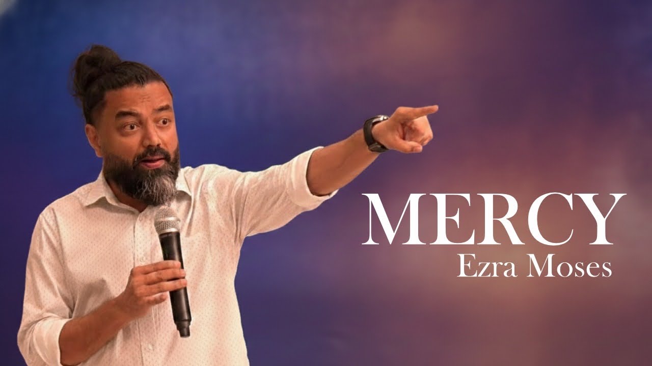 Mercy | Ezra Moses | The Mantle & The Mandate