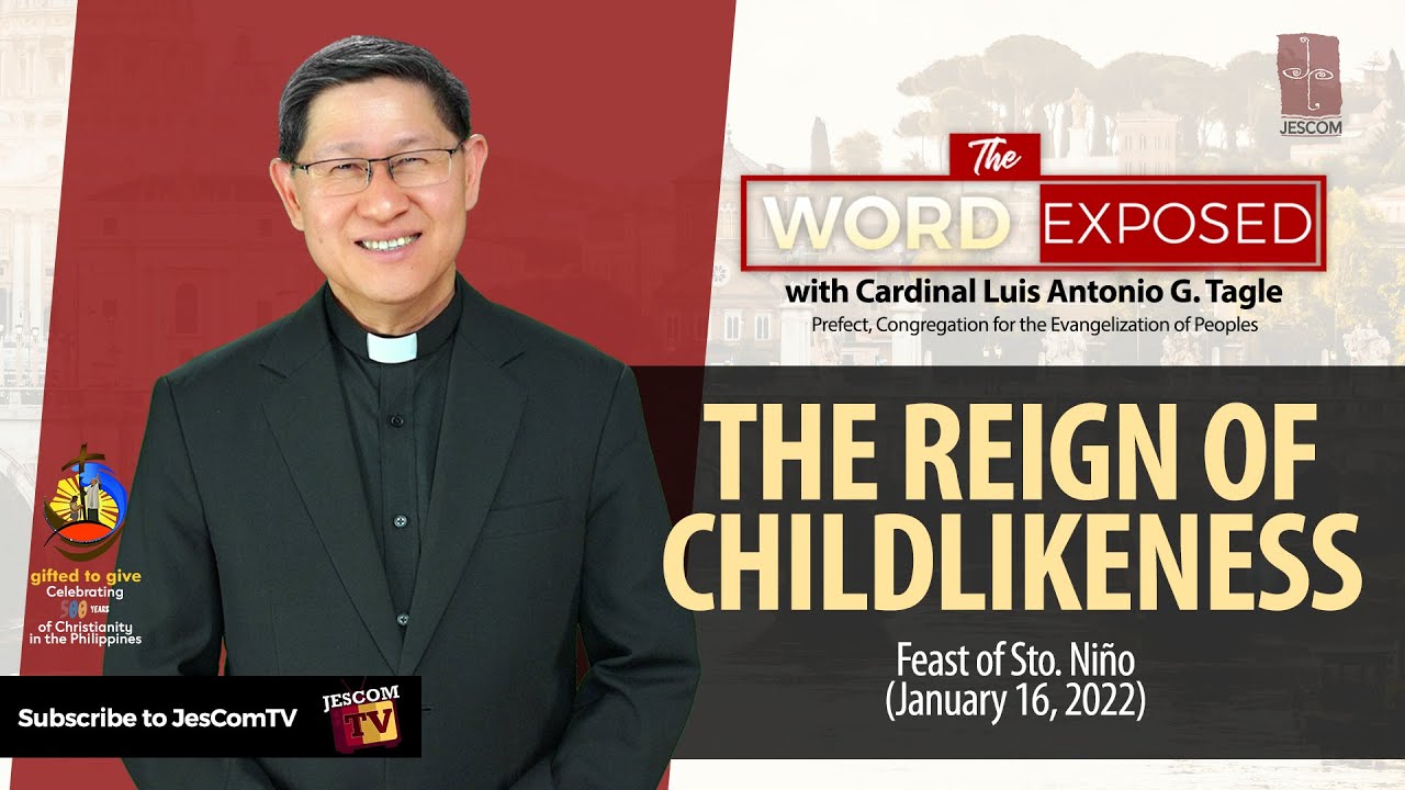 THE REIGN OF CHILDLIKENESS | The Word Exposed with Cardinal Tagle (January 16, 2022)